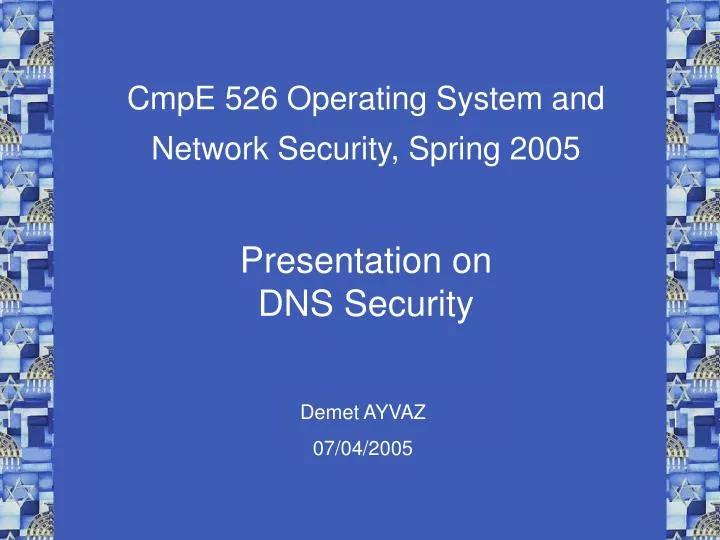 cmpe 526 operating system and network security spring 2005
