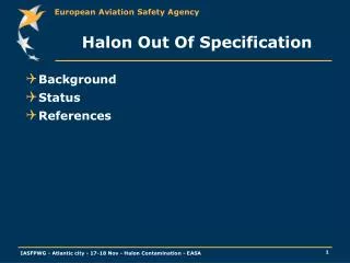 Halon Out Of Specification