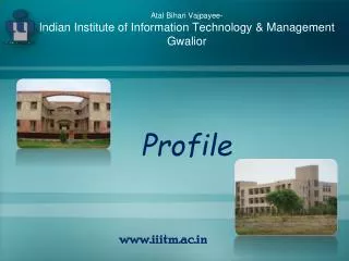 Atal Bihari Vajpayee- Indian Institute of Information Technology &amp; Management Gwalior