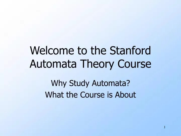 welcome to the stanford automata theory course