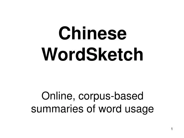 chinese wordsketch online corpus based summaries of word usage