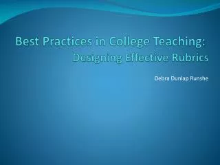 Best Practices in College Teaching: Designing Effective Rubrics