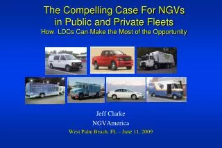 The Compelling Case For NGVs in Public and Private Fleets How LDCs Can Make the Most of the Opportunity