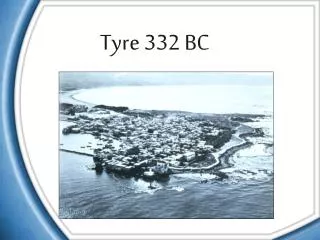 Tyre 332 BC