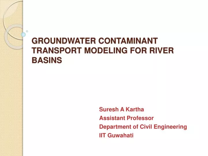 groundwater contaminant transport modeling for river basins