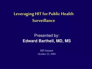 Leveraging HIT for Public Health Surveillance
