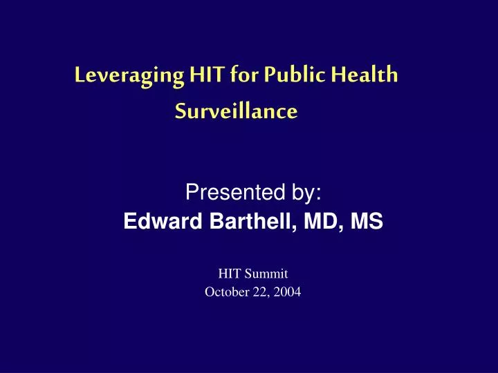 leveraging hit for public health surveillance