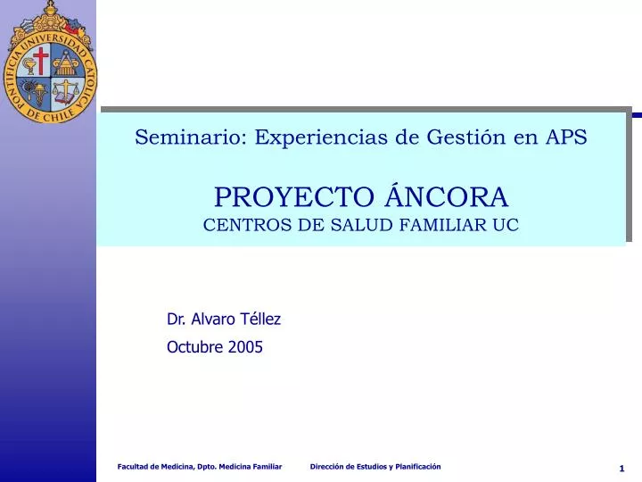 seminario experiencias de gesti n en aps proyecto ncora centros de salud familiar uc