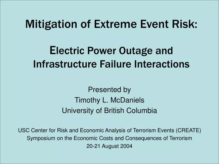 mitigation of extreme event risk e lectric power outage and infrastructure failure interactions