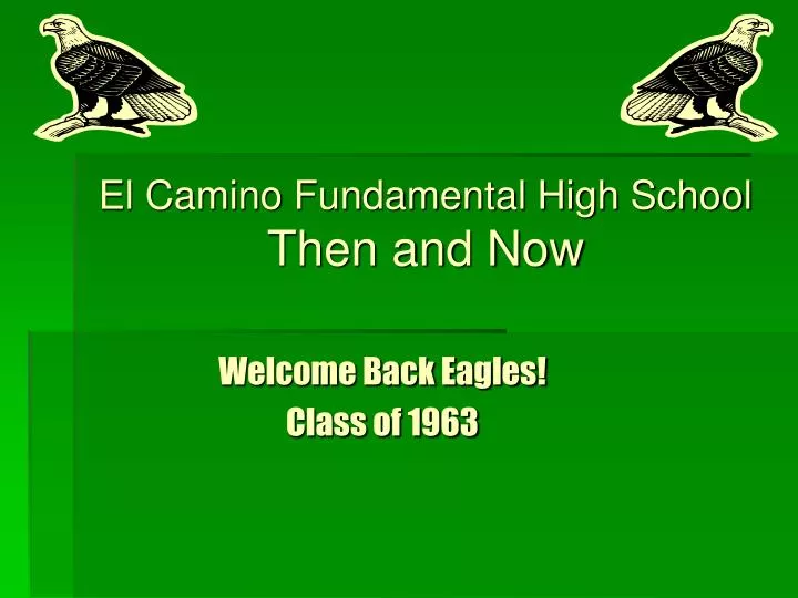 el camino fundamental high school then and now