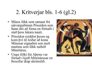 2. Krítverjar bls. 1-6 (gl.2)