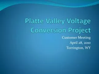 Platte Valley Voltage Conversion Project