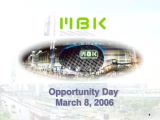 Opportunity Day March 8, 2006