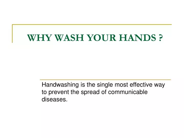 why wash your hands
