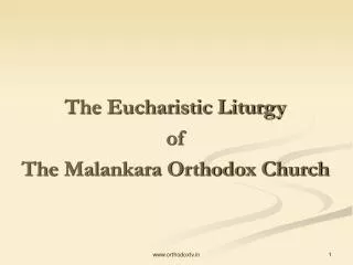The Eucharistic Liturgy of The Malankara Orthodox Church