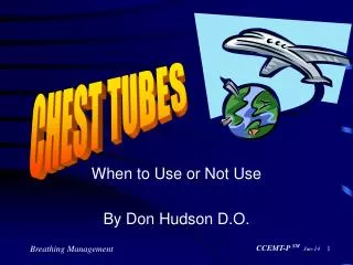 When to Use or Not Use By Don Hudson D.O.