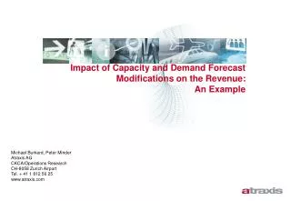 Impact of Capacity and Demand Forecast Modifications on the Revenue: An Example