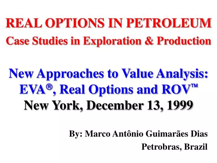 real options in petroleum case studies in exploration production