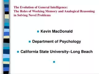 The Evolution of General Intelligence: The Roles of Working Memory and Analogical Reasoning in Solving Novel Problems