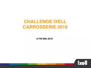 CHALLENGE IXELL CARROSSERIE 2010
