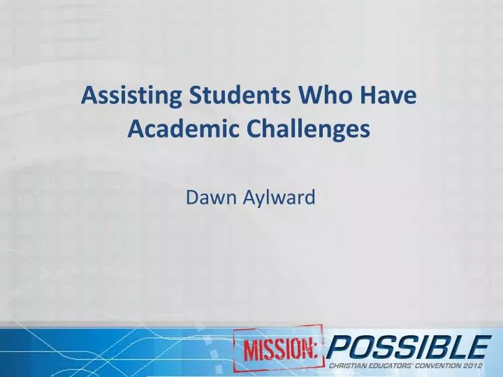 assisting students who have academic challenges