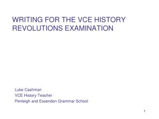 WRITING FOR THE VCE HISTORY REVOLUTIONS EXAMINATION