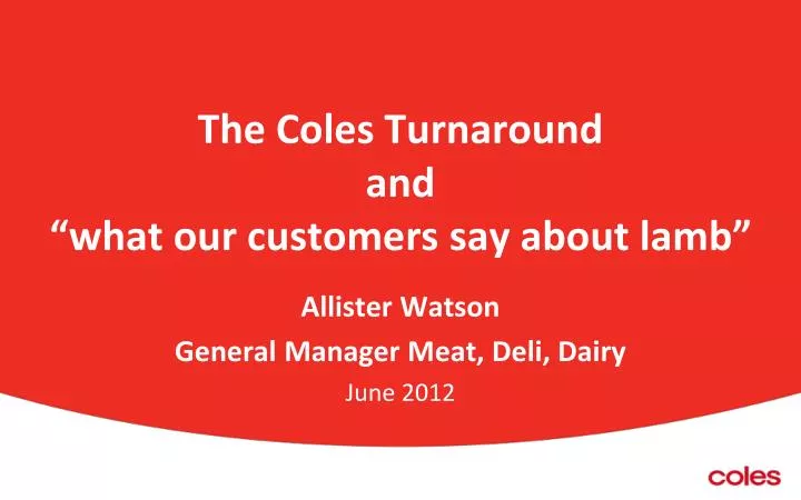 the coles turnaround and what our customers say about lamb