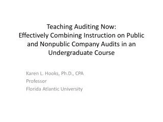 Teaching Auditing Now: Effectively Combining Instruction on Public and Nonpublic Company Audits in an Undergraduate Cour