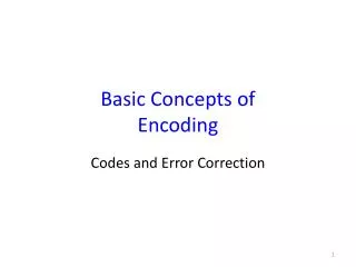 Basic Concepts of Encoding