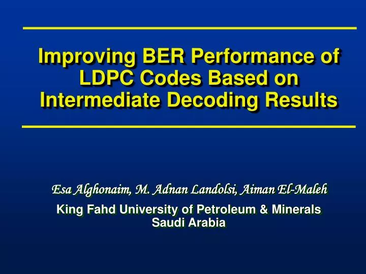 improving ber performance of ldpc codes based on intermediate decoding results