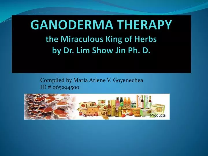 ganoderma therapy the miraculous king of herbs by dr lim show jin ph d