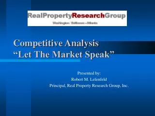 Competitive Analysis “Let The Market Speak”