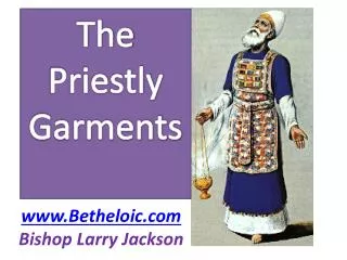 The Priestly Garments