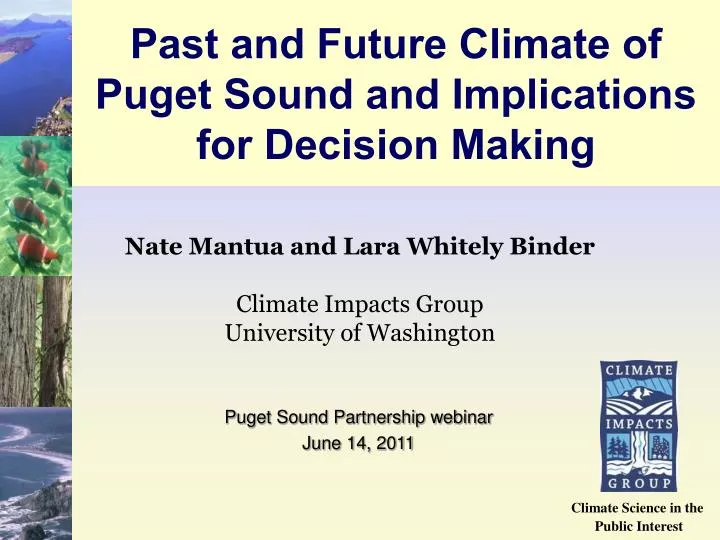 past and future climate of puget sound and implications for decision making