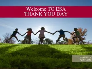 Welcome TO ESA THANK YOU DAY