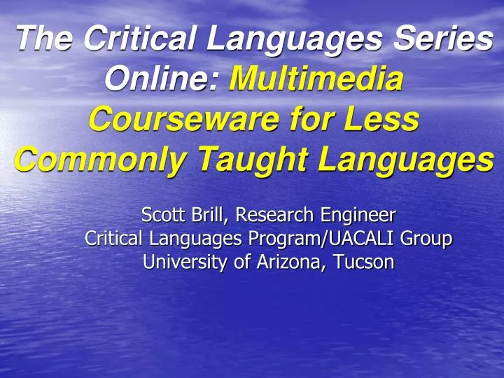 the critical languages series online multimedia courseware for less commonly taught languages