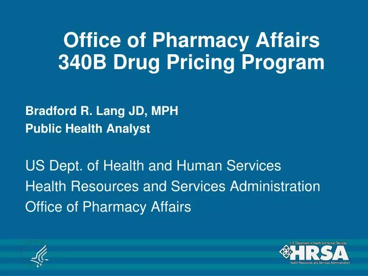 office of pharmacy affairs 340b drug pricing program