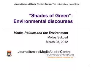 “Shades of Green”: Environmental discourses