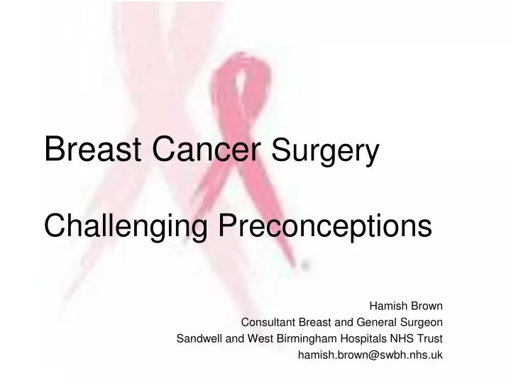 breast cancer surgery challenging preconceptions