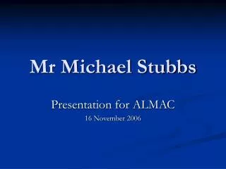 Mr Michael Stubbs