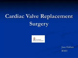 Cardiac Valve Replacement Surgery