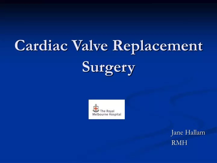 cardiac valve replacement surgery