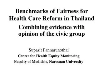 Benchmarks of Fairness for Health Care Reform in Thailand Combining evidence with opinion of the civic group