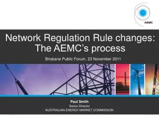 Network Regulation Rule changes: The AEMC’s process