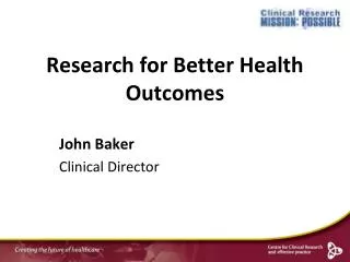 Research for Better Health Outcomes