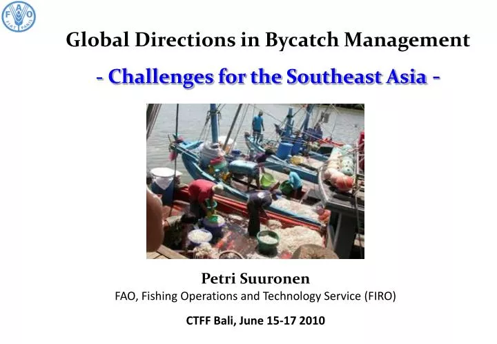 global directions in bycatch management challenges for the southeast asia