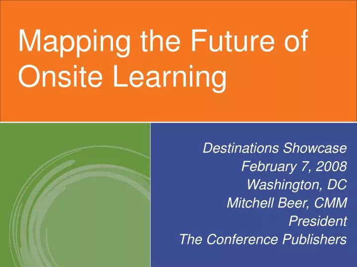 mapping the future of onsite learning