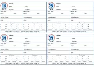 Coach: Color: Assistant Referee: Goals: Misconduct # ______ Y R ____ # ___