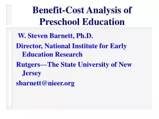 Benefit-Cost Analysis of Preschool Education