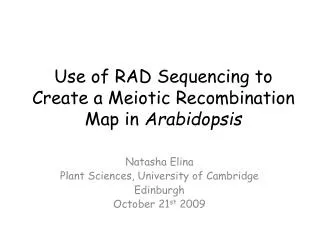 Use of RAD Sequencing to Create a Meiotic Recombination Map in Arabidopsis